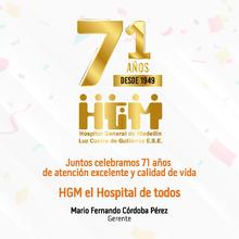 Campaña Institucional  - "HGM 71 años"