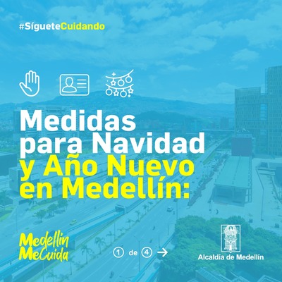 Medidas preventivas y restrictivas para año nuevo y Navidad en Medellín.