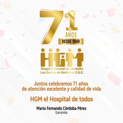 Conmemoramos 71 años de vida institucional del Hospital General de Medellín - Luz Castro de Gutiérrez E.S.E.